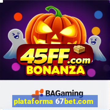 plataforma 67bet.com